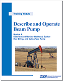 Describe and Operate Beam Pump