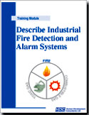 Describe Fire Alarm Systems–components, operation, and maintenance. Orientation checklist for workers new to areas protected by fire alarm systems.