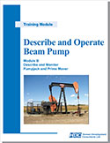 Describe and Operate Beam Pump